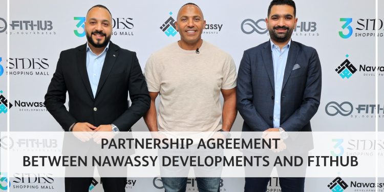 شراكة بين نواصي للتطوير العقاري و«Fit Hub gym نور خطاب» لإدارة 3 Sides Mall